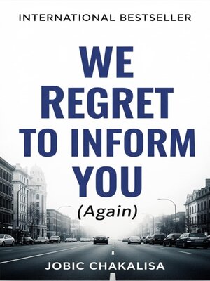 cover image of We Regret to Inform You (Again)
